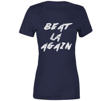 Load image into Gallery viewer, Beat LA Again New England Football Fan T Shirt - image_17911821-6b8e-432e-84bb-a15169b41aff