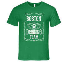 Load image into Gallery viewer, Boston Drinking Team St Pat&#39;s T Shirt - image_18e573f2-a505-4321-9e7d-c2695de10a61