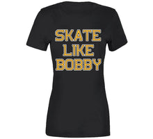 Load image into Gallery viewer, Skate Like Bobby Boston Hockey Fan T Shirt - image_19220c80-2a1b-4774-8b0e-8765533cf494