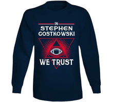 Load image into Gallery viewer, In Stephen Gostkowski We Trust New England Football Fan T Shirt - image_1a8e850e-2943-4afd-9d5c-d38bf946348a