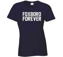 Load image into Gallery viewer, Foxboro Forever New England Football Fan T Shirt - image_20c6965e-2660-4c40-9469-3122c7df4c88