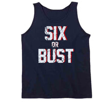 Load image into Gallery viewer, Six Or Bust New England Football Fan Distressed T Shirt - image_20fd324e-9a6b-4ceb-9b66-783e58a386e1