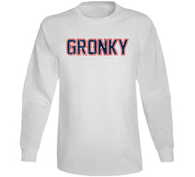 Load image into Gallery viewer, Gronk Gronky New England Football Fan T Shirt - image_23ef2681-147a-4738-9f9d-5cd94ca6b3d0