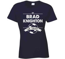 Load image into Gallery viewer, Brad Knighton We Trust New England Soccer T Shirt - image_242ad8d0-5145-486d-8b5b-41df010289aa