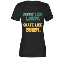 Load image into Gallery viewer, Shoot Like Larry Skate Like Bobby Boston Sports Fan T Shirt - image_260b0fbd-091d-488b-9072-eff201f5724c