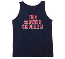 Load image into Gallery viewer, Dustin Pedroia Nickname The Muddy Chicken Boston Baseball Fan T Shirt - image_26310384-ccba-4a73-bfba-a9880b60c0c1