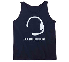 Load image into Gallery viewer, Get The Job Done Headset New England Football Fan T Shirt - image_26e8ccbb-4e77-4c5b-b522-ac7163ee667f