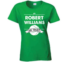 Load image into Gallery viewer, Robert Williams We Trust Boston Basketball Fan T Shirt - image_27147e6a-75b6-480b-95ff-0b7724c5fa60