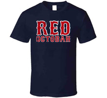 Load image into Gallery viewer, Red Octobah Boston Baseball Fan T Shirt - image_2932faa9-f222-416f-96a8-e7efb25f397d