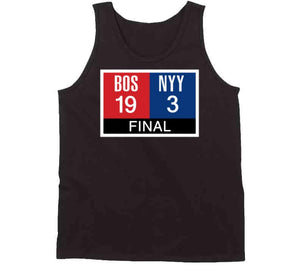 Boston Scoreboard 19 To 3 New York Rivalry Baseball Fan T Shirt - image_2b510be0-50d7-495d-aee8-074ba4dfd5e1