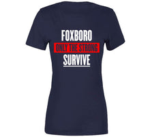 Load image into Gallery viewer, Foxboro Only The Strong Survive New England Football Fan T Shirt - image_2ba17704-d2ea-43d7-894a-35aad1f3ee4d