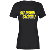Load image into Gallery viewer, Sit Down Gloria Boston Hockey Fan T Shirt - image_2ddabf35-9a83-44b6-80bb-a877278430c8