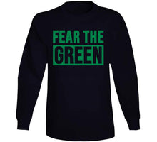 Load image into Gallery viewer, Fear The Green  Boston Basketball Fan v2 T Shirt - image_2eba54b1-bd0b-4d46-96fd-e897307b0150