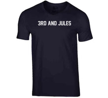 Load image into Gallery viewer, Julian Edelman 3rd And Jules New England Football Fan T Shirt - image_2fff6e48-b2d8-4287-9e4d-ea56e89fc003