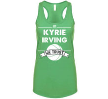 Load image into Gallery viewer, Kyrie Irving We Trust Boston Basketball Fan T Shirt - image_3138624e-d6ea-4232-975b-d497dea233da