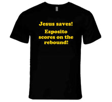 Load image into Gallery viewer, Jesus Saves Esposito Scores On The Rebound Boston Hockey Fan T Shirt - image_3281a67d-f319-42d5-b19f-e84ddef8b139