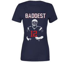 Load image into Gallery viewer, Baddest Tom Brady New England Football Fan T Shirt - image_3287d4e4-7407-4b0d-b957-74fcb6e6b238