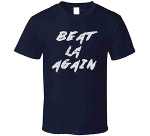 Beat LA Again New England Football Fan T Shirt - image_346bd372-93fc-468c-a880-4138198566a1