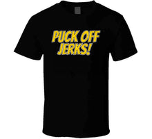Load image into Gallery viewer, Puck Off Jerks Beat The Jerks Boston Hockey Fan T Shirt - image_36b91094-575a-41d2-871c-b448b9a8ff8f