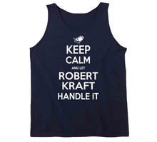 Load image into Gallery viewer, Robert Kraft Keep Calm New England Football Fan T Shirt - image_385a99fd-b958-49e2-ae2a-65c54e83bcb2