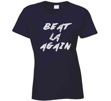 Load image into Gallery viewer, Beat LA Again New England Football Fan T Shirt - image_3a085279-7691-46e6-83fa-f3cd21591ce1