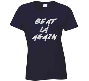 Beat LA Again New England Football Fan T Shirt - image_3a085279-7691-46e6-83fa-f3cd21591ce1