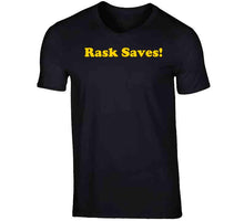 Load image into Gallery viewer, Rask Saves Tuukka Rask Boston Hockey Fan T Shirt - image_3b337814-99f0-4ffb-8505-0285d963fd60