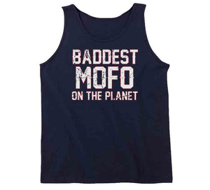 Baddest Mofo On The Planet Tom Brady New England Football Fan T Shirt - image_3c90c160-6b70-41db-88f4-64860ed2f89a