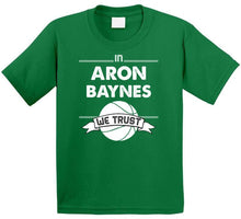 Load image into Gallery viewer, Aron Baynes We Trust Boston Basketball Fan T Shirt - image_3f357c5f-8c28-4e52-b794-04a91eb7aee5