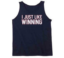 Load image into Gallery viewer, I Just Like Winning New England Football Fan T Shirt - image_4084840d-4c87-48a1-915c-62b3313b4fb1