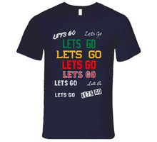 Load image into Gallery viewer, Lets Go Lets Go Lets Go Tom Brady New England Football Fan T Shirt - image_410bb7a6-99c6-4afa-93a1-f66016a9e681