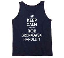 Load image into Gallery viewer, Rob Gronkowski Keep Calm New England Football Fan T Shirt - image_410fbed7-c6b4-43e4-953a-8343002f7e53