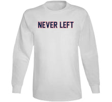 Load image into Gallery viewer, Champs Never Left New England Football Fan T Shirt - image_4292005f-9dff-43af-a384-75bed5c9009c