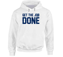 Load image into Gallery viewer, Get The Job Done New England Football Fan T Shirt - image_4312f0d3-ce95-47d7-a86e-3341732f7620