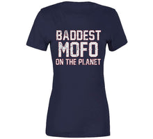 Load image into Gallery viewer, Baddest Mofo On The Planet Tom Brady New England Football Fan T Shirt - image_435c144c-dc84-47b5-bf46-42d61cf35424