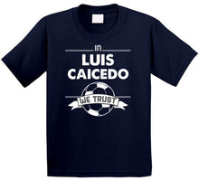 Load image into Gallery viewer, Luis Caicedo We Trust New England Soccer T Shirt - image_44aadd0d-bc45-42b0-b3f2-f6d992a87401