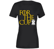 Load image into Gallery viewer, For The Cup Game of Thrones Boston Hockey Fan T Shirt - image_44f77e92-7834-491a-92bf-e07743fbc6c7