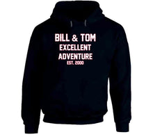 Load image into Gallery viewer, Bill And Tom Excellent Adventure Est 2000 New England Football Fan T Shirt - image_4a2dfd76-6045-439d-9d68-24a94ef40a70