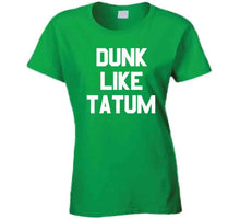 Load image into Gallery viewer, Dunk Like Tatum Boston Basketball Sports Fan T Shirt - image_5b44101c-7a09-4364-8db4-9ddddd0d5c44