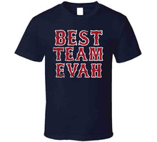 Load image into Gallery viewer, Best Team Evah Boston Baseball Fan Distressed T Shirt - image_5b9886f3-2cf6-4824-9d03-da4c8b2ea70e