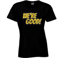 Load image into Gallery viewer, Brad Marchand We're Good Boston Hockey Fan v3 T Shirt - image_5f74db3a-74ff-40da-8748-cf579ba96a7b