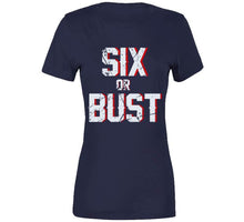 Load image into Gallery viewer, Six Or Bust New England Football Fan Distressed T Shirt - image_609fddbf-f13d-4bcf-ac39-143351b4836f