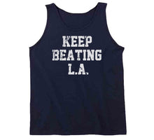 Load image into Gallery viewer, Keep Beating LA New England Football Fan T Shirt - image_60ed7c2d-9148-4eb0-a5f0-8e888fcccf08