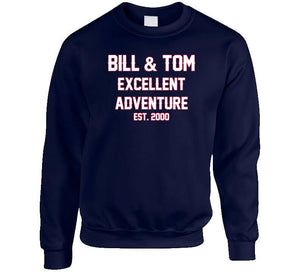 Bill And Tom Excellent Adventure Est 2000 New England Football Fan T Shirt - image_628278f9-a0e7-4d76-ba7c-7856105d3301