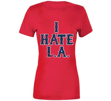 Load image into Gallery viewer, I Hate LA Boston Baseball Fan T Shirt - image_6422fab4-120b-48fc-b2a7-13d3932633e5