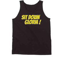 Load image into Gallery viewer, Sit Down Gloria Boston Hockey Fan T Shirt - image_66dd96a3-a162-4f75-bacf-bd670476b071
