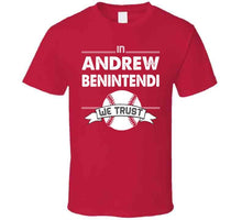 Load image into Gallery viewer, Andrew Benintendi We Trust Boston Baseball Fan T Shirt - image_6788a291-0aa0-46c0-b41c-c589a256c263