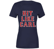 Load image into Gallery viewer, Hit Like Carl Boston Baseball Carl Yastrzemski Sports Fan T Shirt - image_6874865e-1153-4ffd-aaf8-e5c9c61dc511
