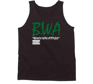 Bench With Attitude BWA Boston Basketball Fan T Shirt - image_6937e3d5-dfe1-45fd-add7-b6b58b2de990