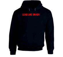 Load image into Gallery viewer, Lead Like Brady Tom Brady New England Football Fan T Shirt - image_6a01187d-2496-49e4-8f73-8b7fddaff4f9